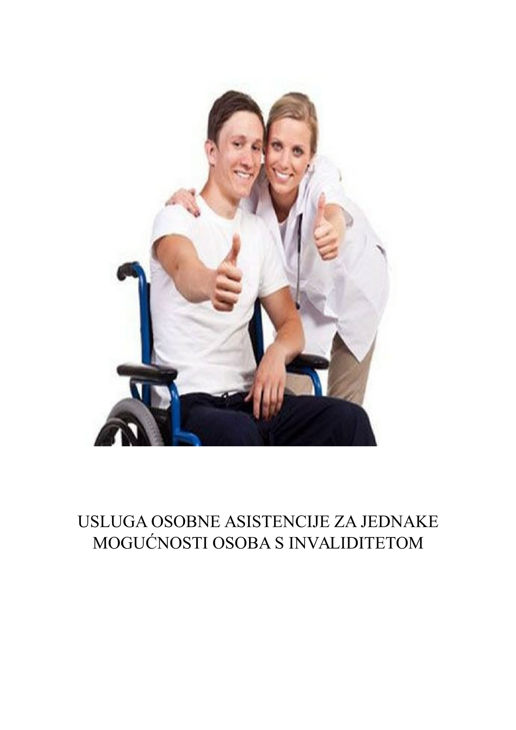 Usluga osobne asistencije za jednake mogućnosti osoba s invaliditetom